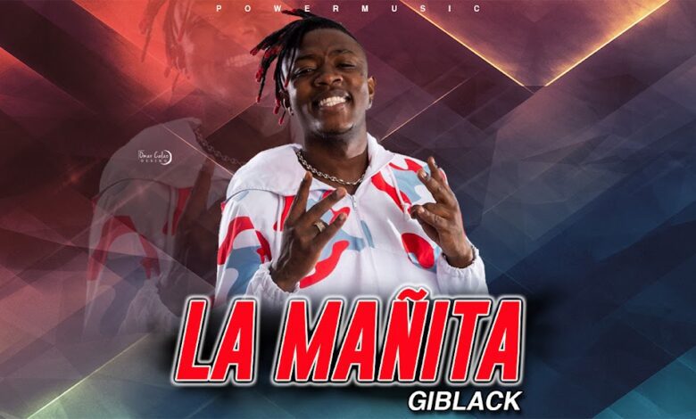 La Mañita – GiBlack (Original)