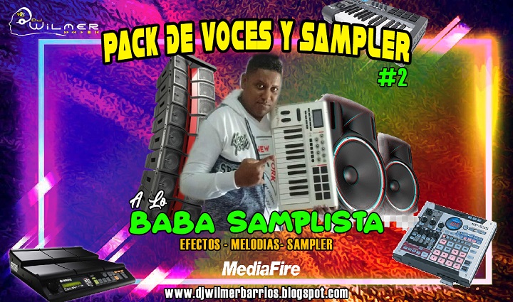 PACK DE VOCES Y SAMPLER A LO BABA SAMPLISTA #2