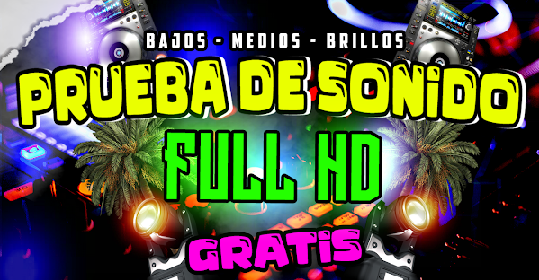 Prueba de Sonido Full HD 2024 -GRATIS