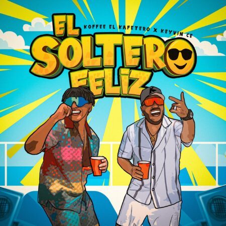 El Soltero Feliz Keyvin C ft Koffe El Kafetero Audio Oficial