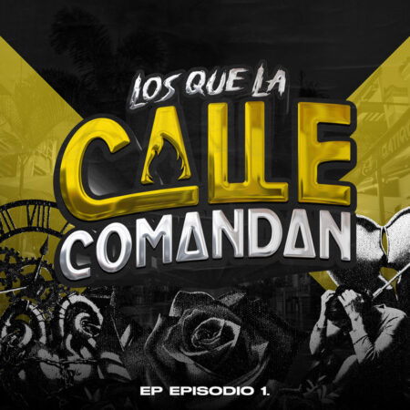 Los Que La Calle Comandan – Juanda Iriarte