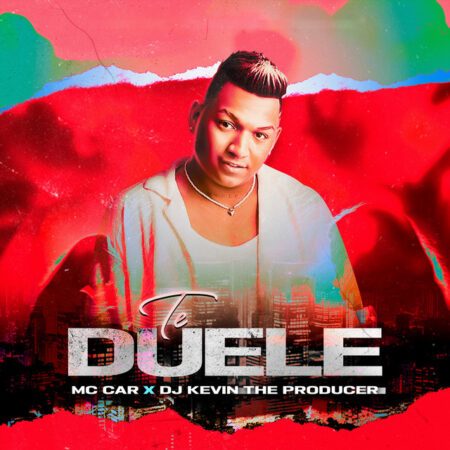 Te Duele – Mc Car (Original) 