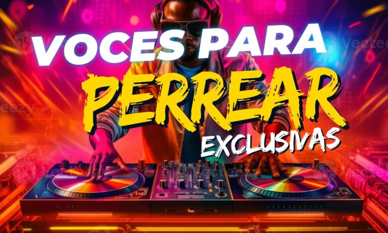 Voces para Perrear – SAMPLES NUEVOS